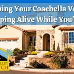 Keeping Your Coachella Valley Landscaping Alive While You're Away