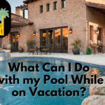 What Can I Do with my Pool While I'm on Vacation