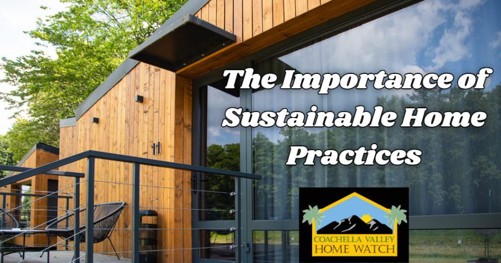 The Importance of Sustainable Home Practices