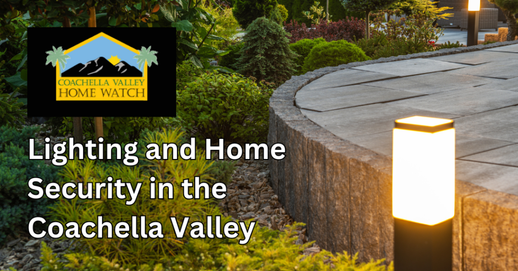 Lighting and Home Security in the Coachella Valley