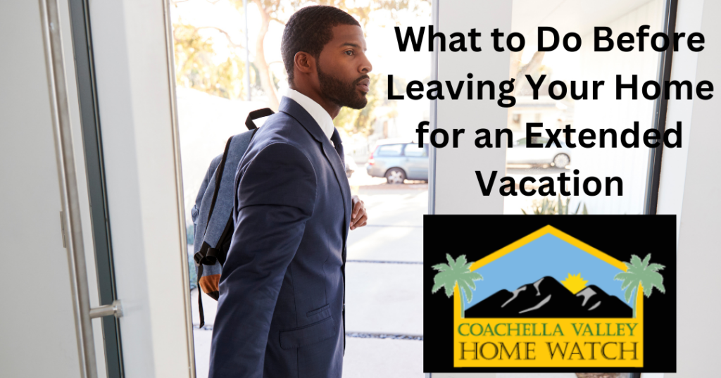 What to Do Before Leaving Your Home for an Extended Vacation