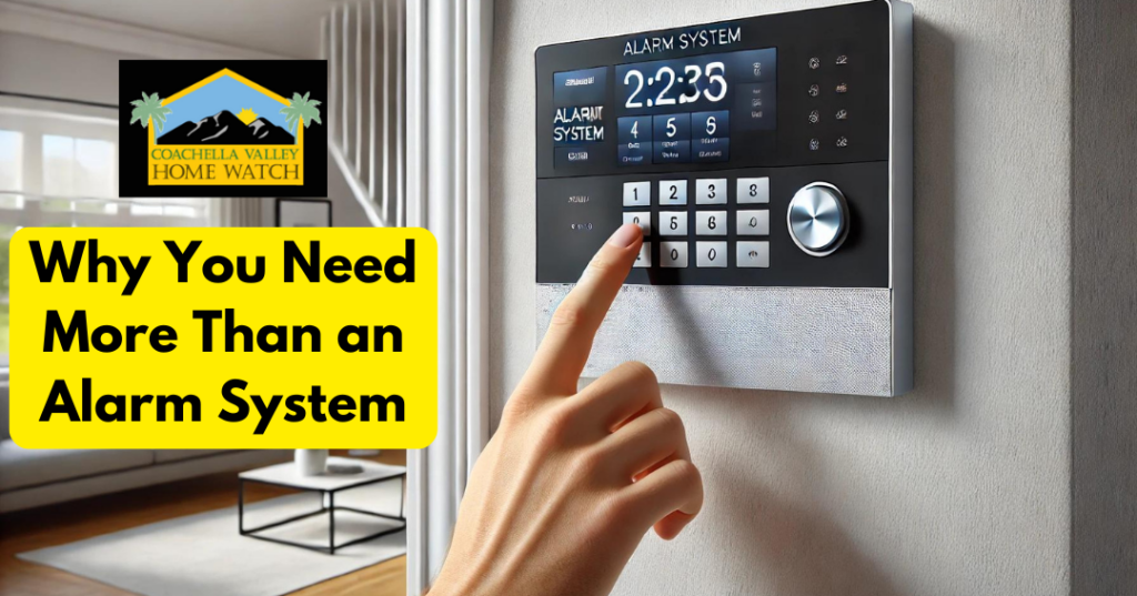 Why You Need More Than an Alarm System: The Value of Home Watch