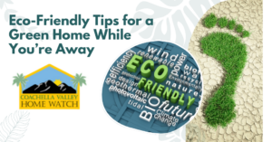 Eco-Friendly Tips for a Green Home While You’re Away: Reduce Your Environmental Impact