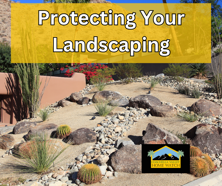 Protect your landscaping