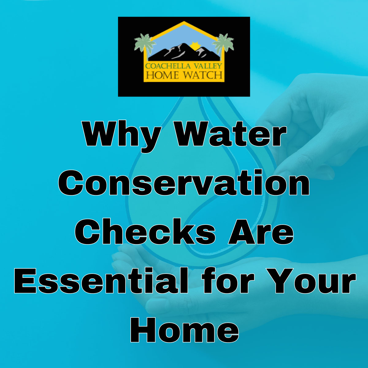 Why Water Conservation Checks Are Essential for Your Home