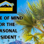 Peace of Mind for the Seasonal Resident: Protect Your Desert Oasis