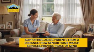 If you are supporting aging parents from a distance, peace of mind should not depend on occasional visits or hopeful assumptions.